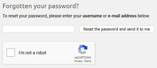 A form to enter an email address and send a new password, with a reCAPTCHA
widget below containing a checkbox and the label "I'm not a
robot."